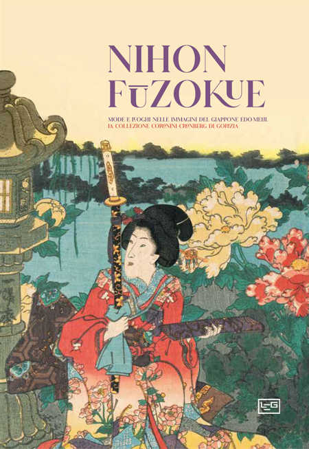 NIHON FŪZOKUE. MODE E LUOGHI NELLE IMMAGINI DEL GIAPPONE EDO-MEIJI